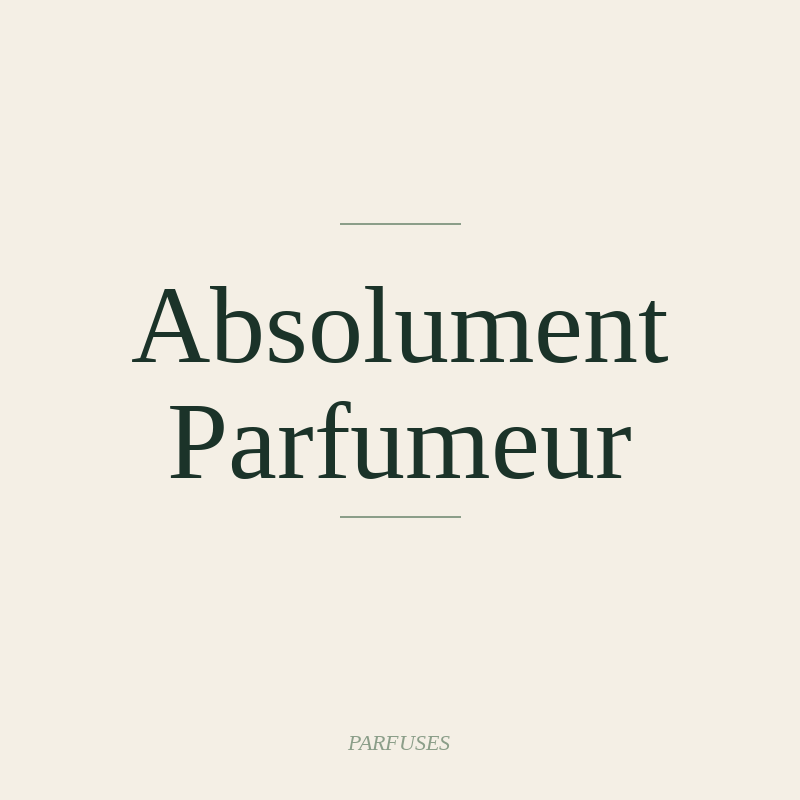 Absolument Parfumeur