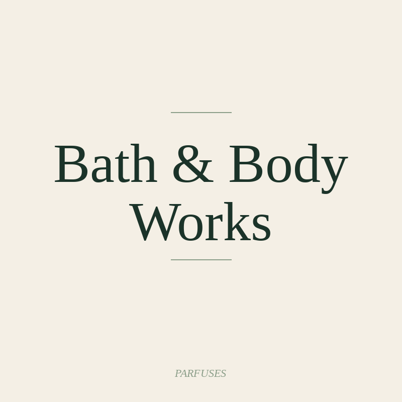 Bath & Body Works