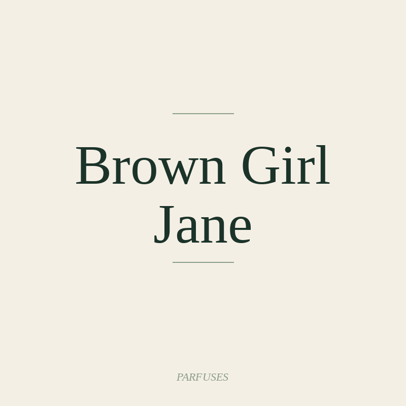 Brown Girl Jane