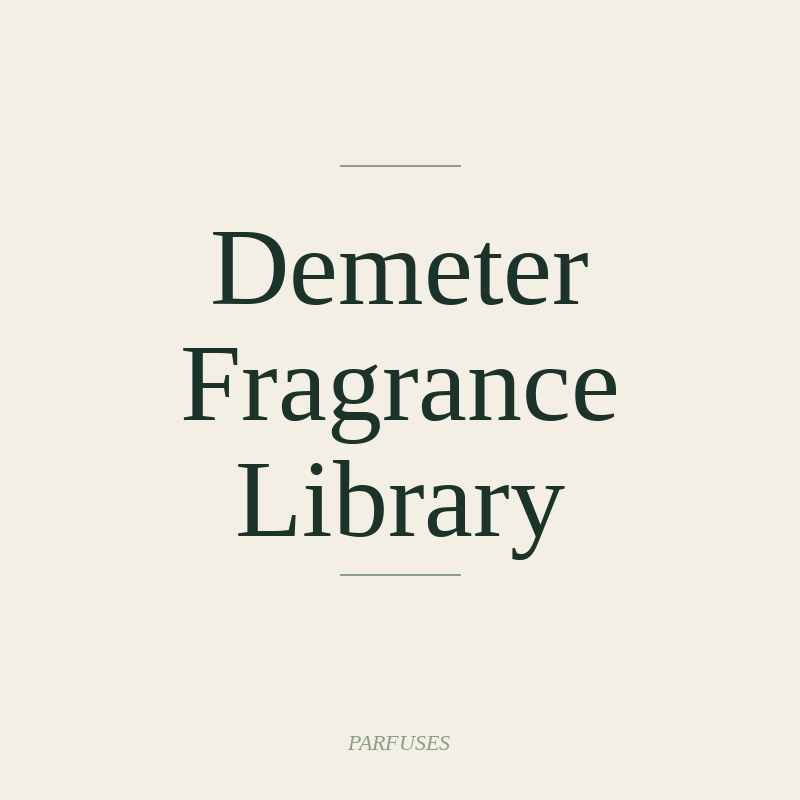 Demeter Fragrance Library