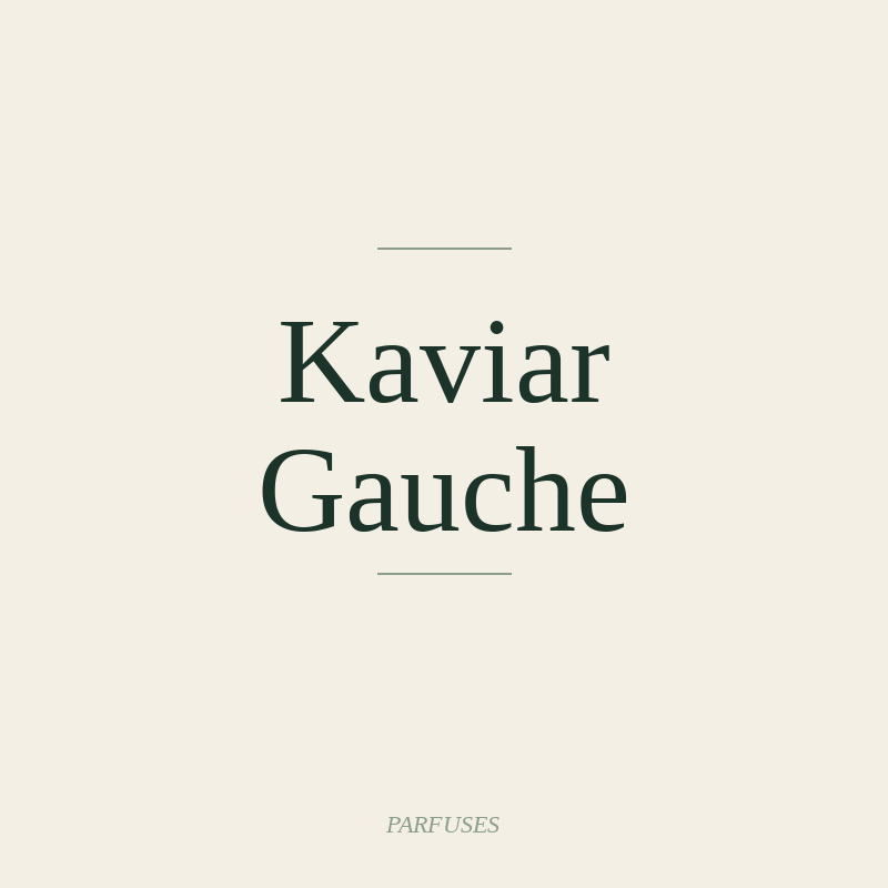 Kaviar Gauche