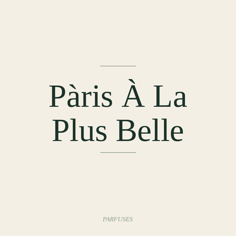 Pàris À La Plus Belle