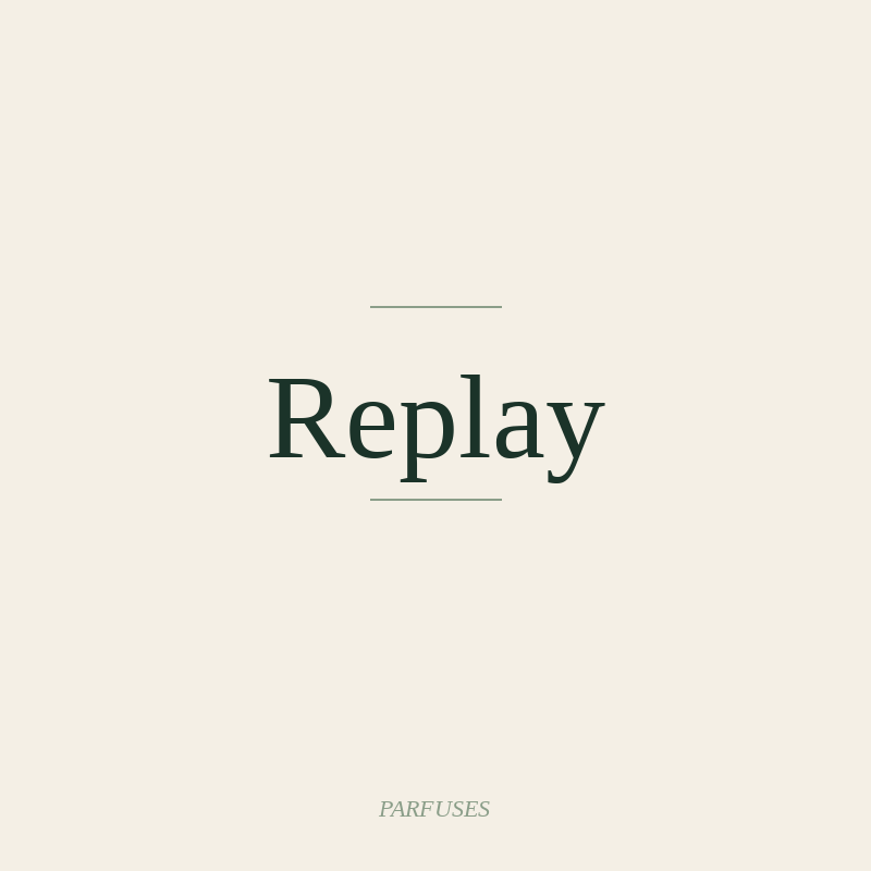 Replay