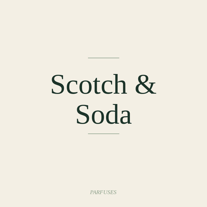 Scotch & Soda