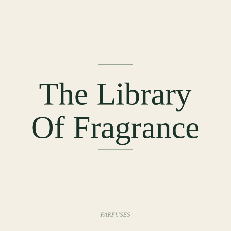 The Library Of Fragrance